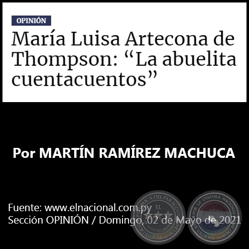 MARÍA LUISA ARTECONA DE THOMPSON: “LA ABUELITA CUENTACUENTOS” - Por MARTÍN RAMÍREZ MACHUCA